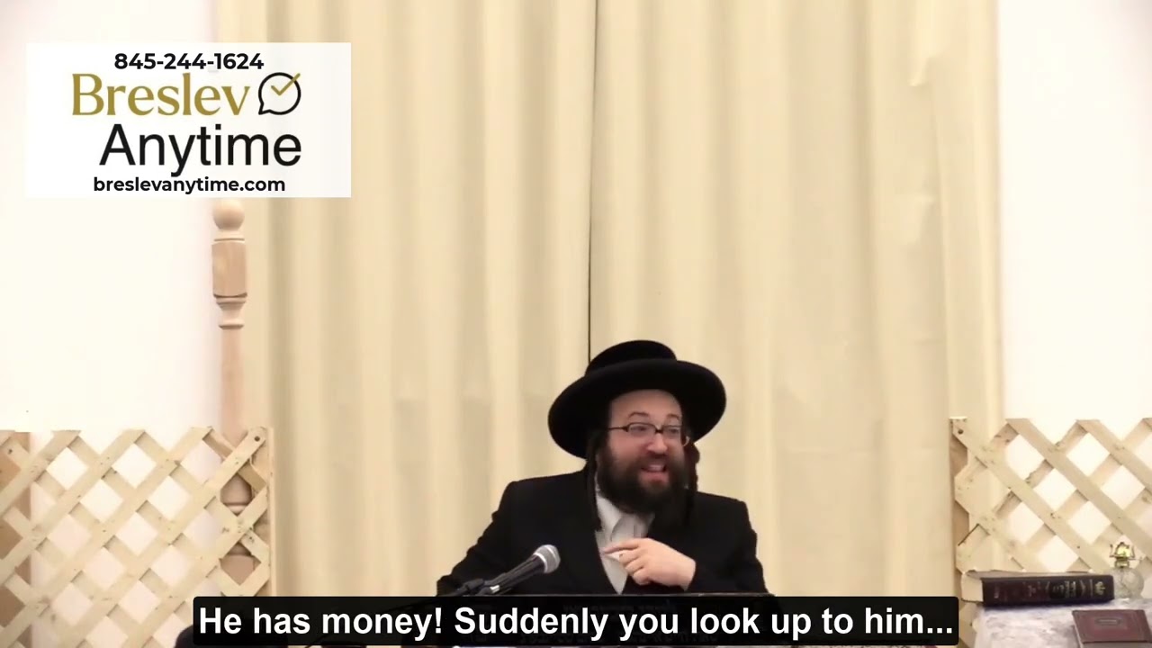 Rabbi Yoel Roth - When someone has money suddenly you look different at him
