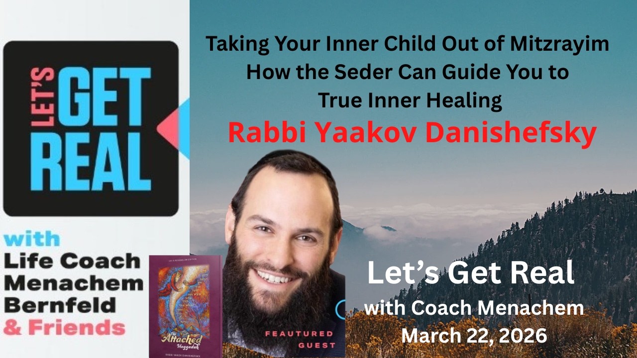 Taking Your Inner Child Out of Mitzrayim, How the Seder Can Guide Your Inner Healing, R Danishefsky