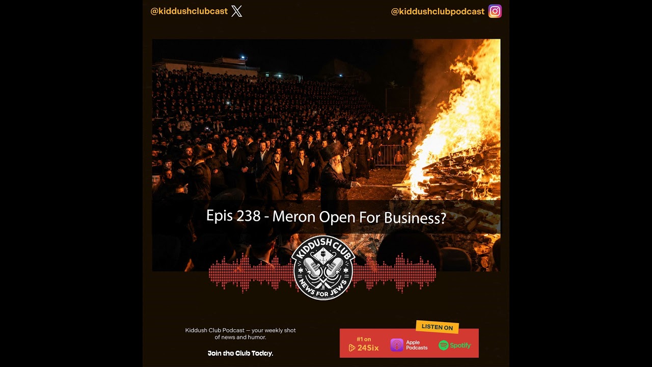 Epis 238 - Meron Open For Business?