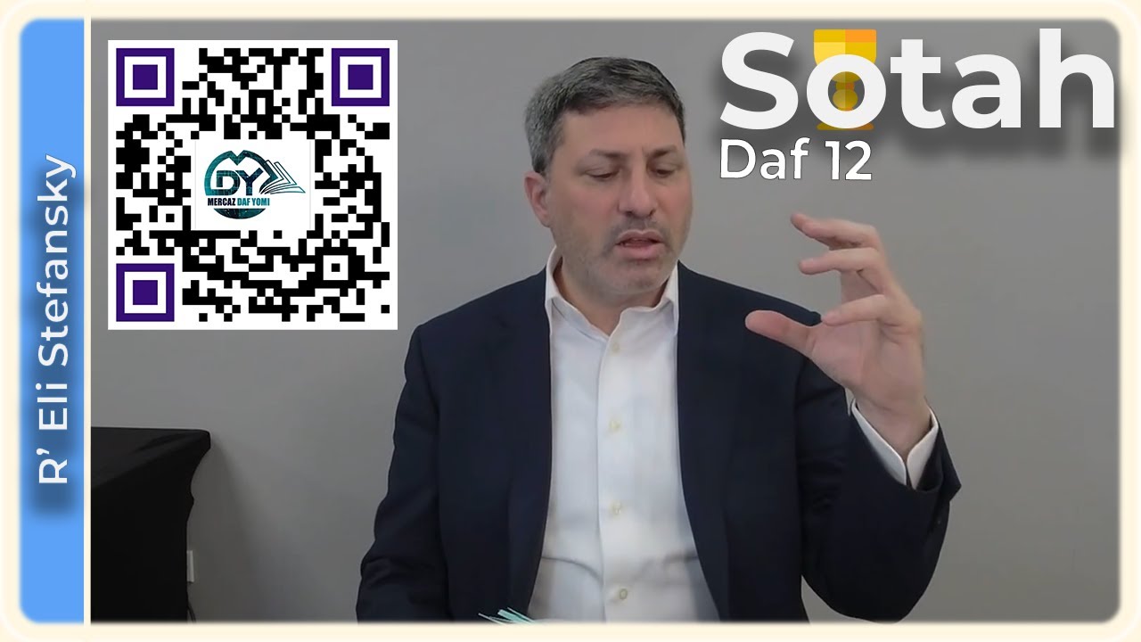 Daf Yomi Sotah Daf 12 by R’ Eli Stefansky
