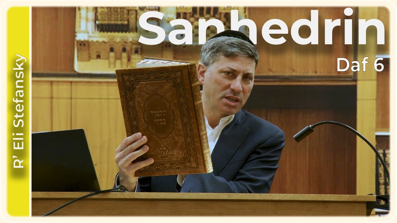 Daf Yomi Sanhedrin Daf 6 by R’ Eli Stefansky