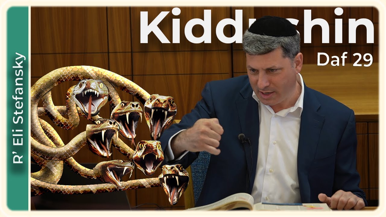 Daf Yomi Kiddushin Daf 29 by R’ Eli Stefansky