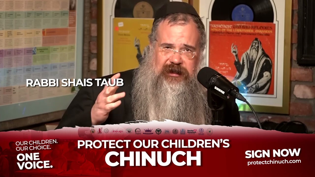 Rabbi Shais Taub Speaks out against the Chinuch decree