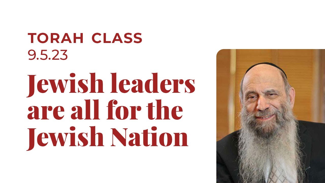 9.5.23 Jewish leaders are all for the Jewish nation