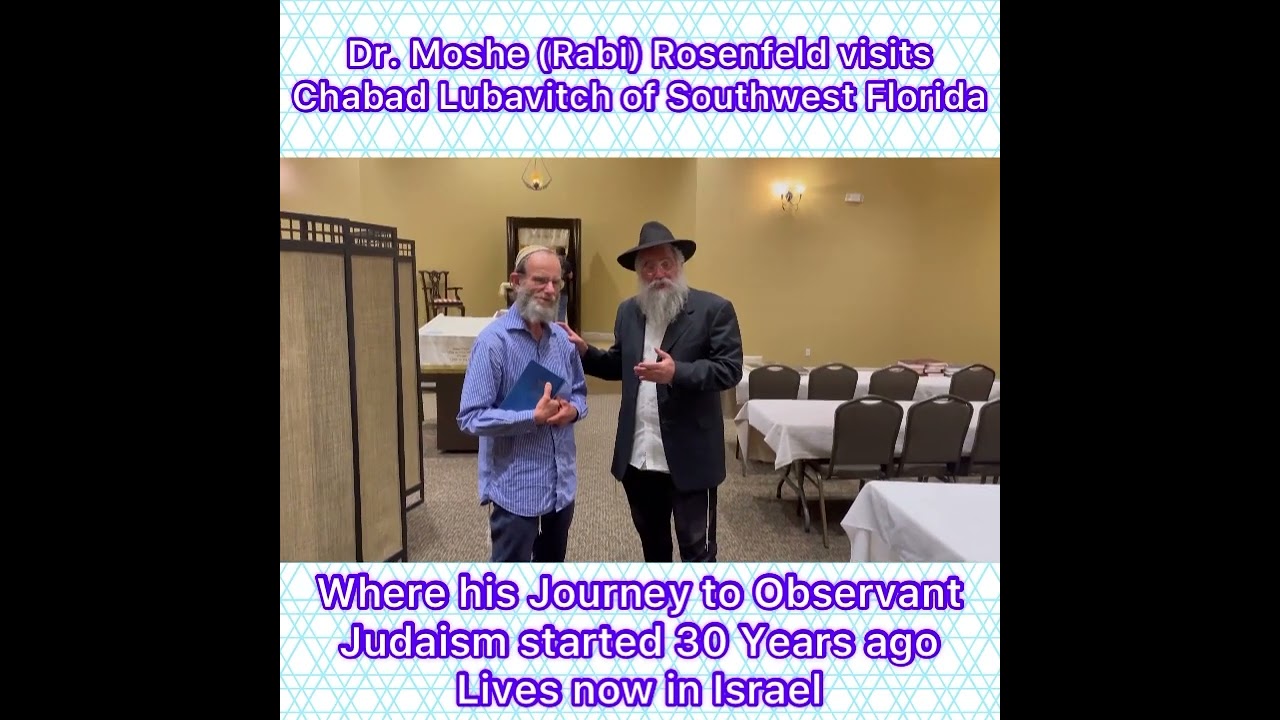 Dr. Moshe (Rabi) Rosenfeld visits Chabad Where his Journey to observant Judaism started 30 years ago