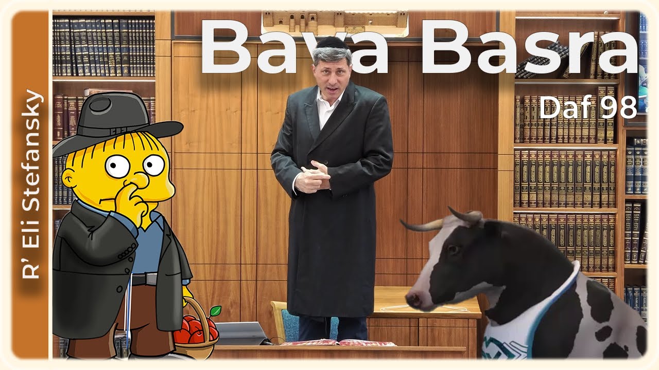 Daf Yomi Bava Basra Daf 98 by R’ Eli Stefansky
