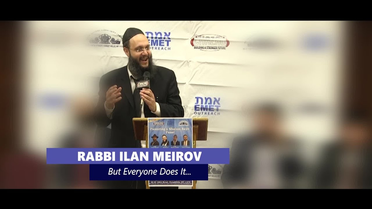 But Everyone Does It... - Rabbi Ilan Meirov