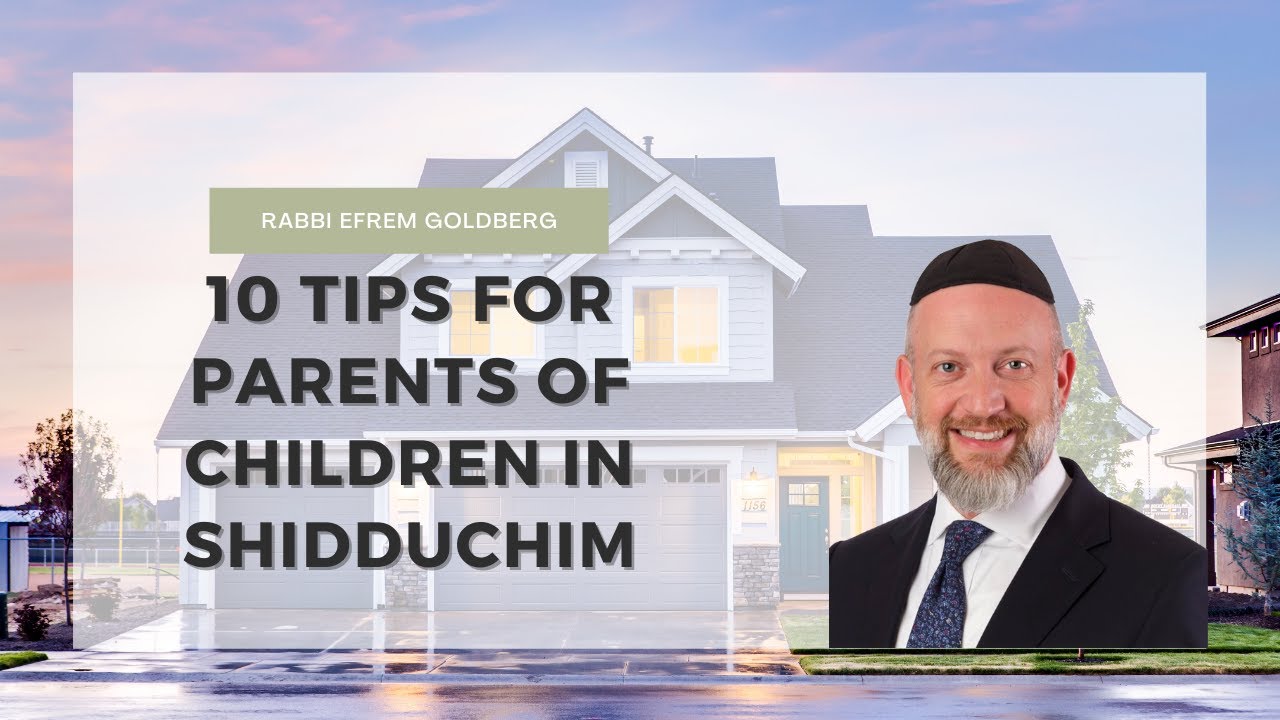 10 Tips for Parents of Children in Shidduchim