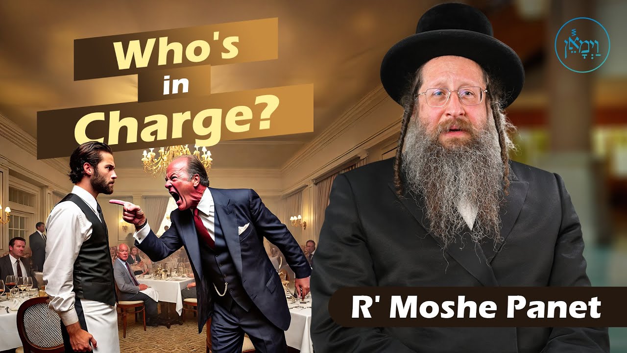 Who's in Charge? | Rabbi Moshe Panet