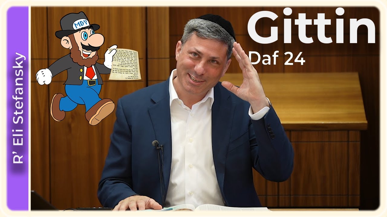 Daf Yomi Gittin Daf 24 by R’ Eli Stefansky