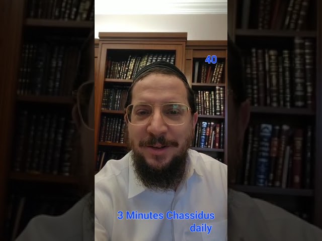 3 Minutes Chasidus Daily R Shloime Ehrlich #40