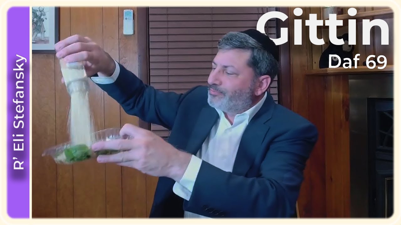 Daf Yomi Gittin Daf 69 by R’ Eli Stefansky