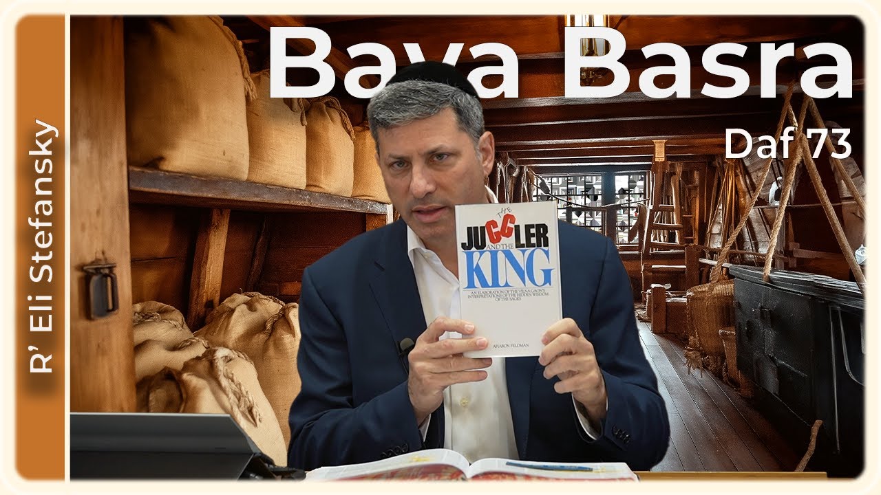 Daf Yomi Bava Basra Daf 73 by R’ Eli Stefansky