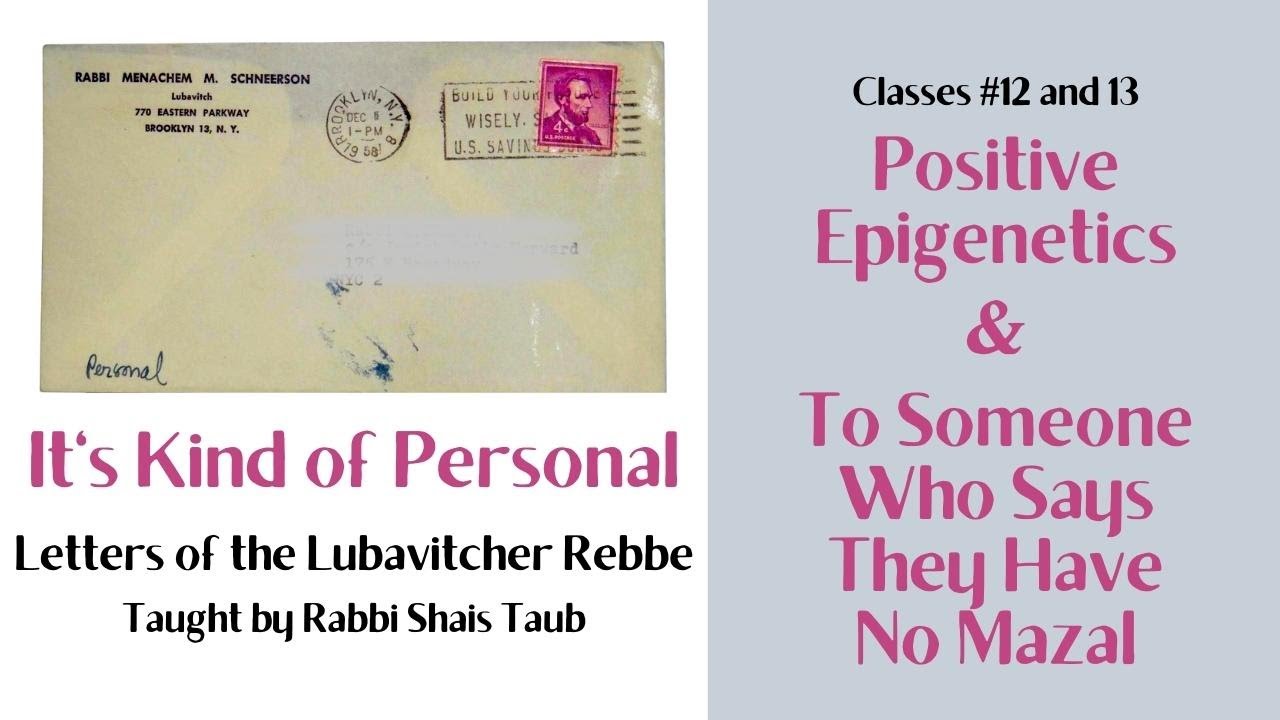 Letters of the Rebbe: DOUBLE CLASS (Letters 12-13)