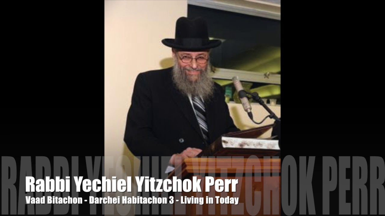 Rav Perr - Bitachon - Living in Today