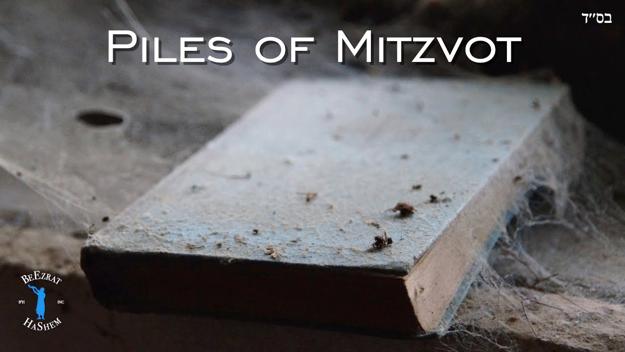 PILES OF MITZVOT
