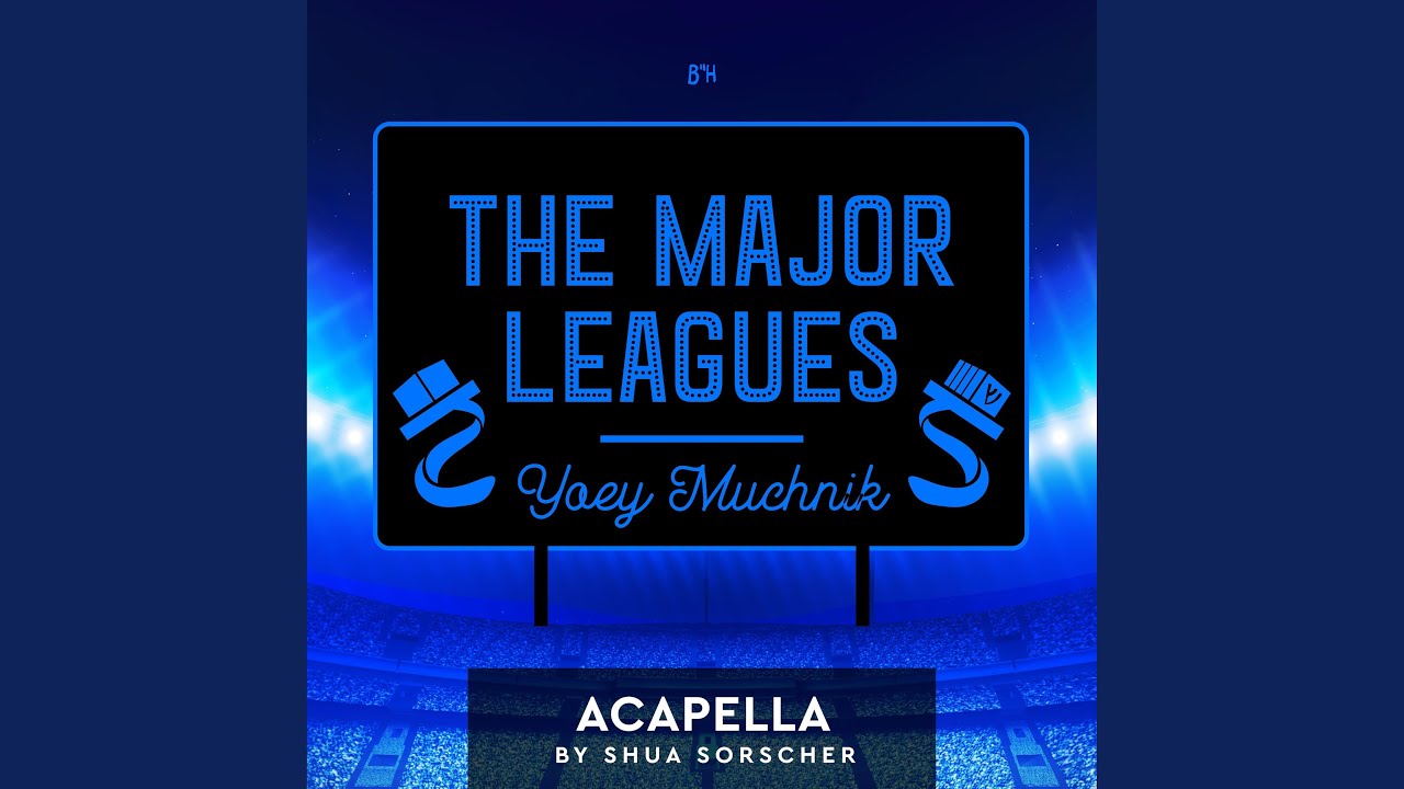 The Major Leagues (Acapella Version)