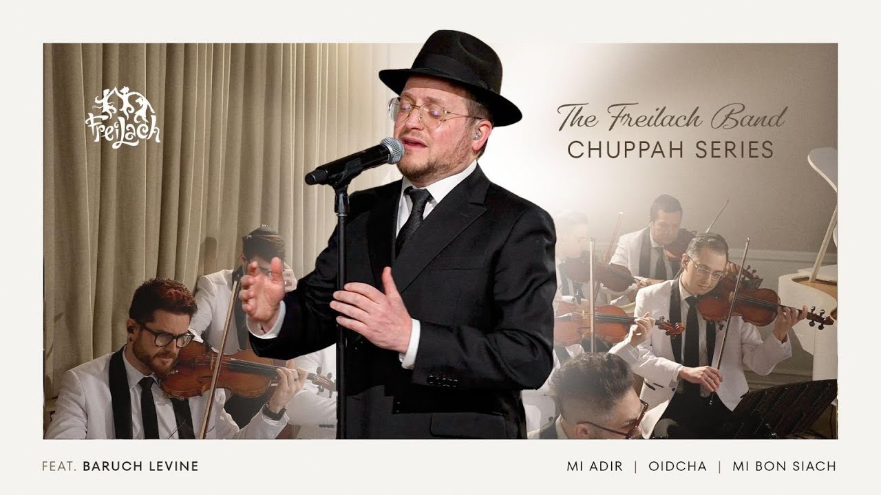 The Freilach Chuppah Series feat. Baruch Levine | Mi Adir, Oidcha, Mi Bon Siach