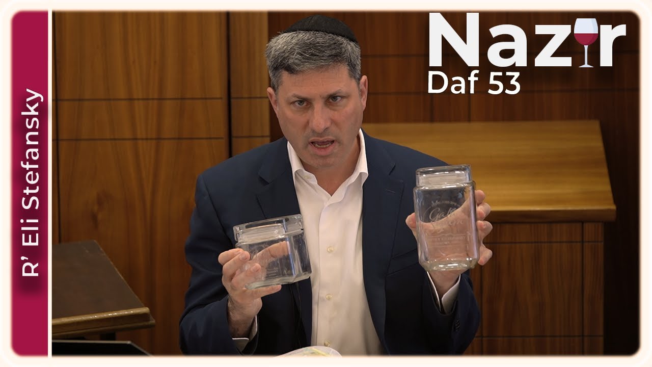 Daf Yomi Nazir Daf 53 by R’ Eli Stefansky