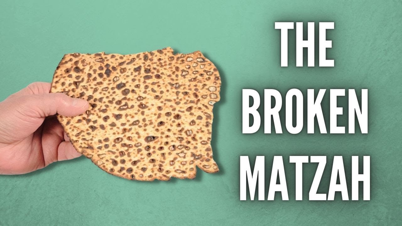 The Broken Matzah