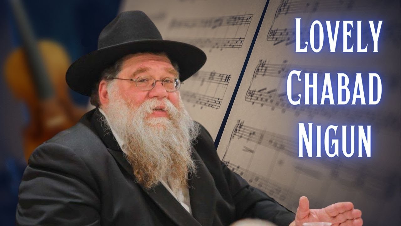 Lovely Chabad Nigun - Rabbi Chaim Dalfin