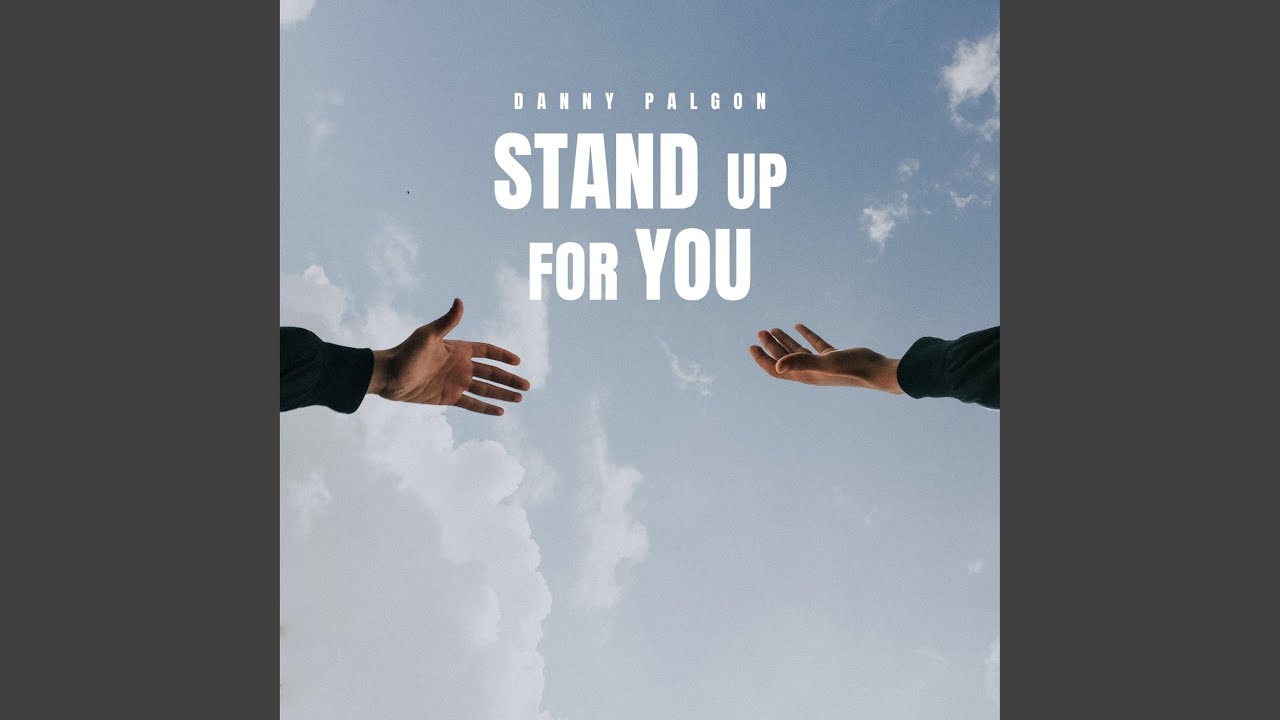 Stand Up For You