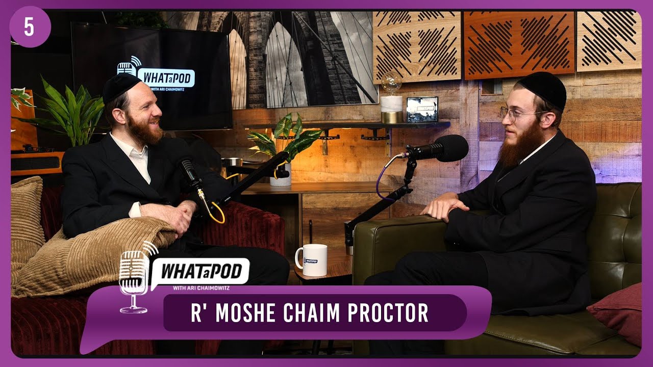 From Basketball to Yiddishkeit... & Everything In Between | R' Moshe Chaim Proctor | #whatapod EP. 5