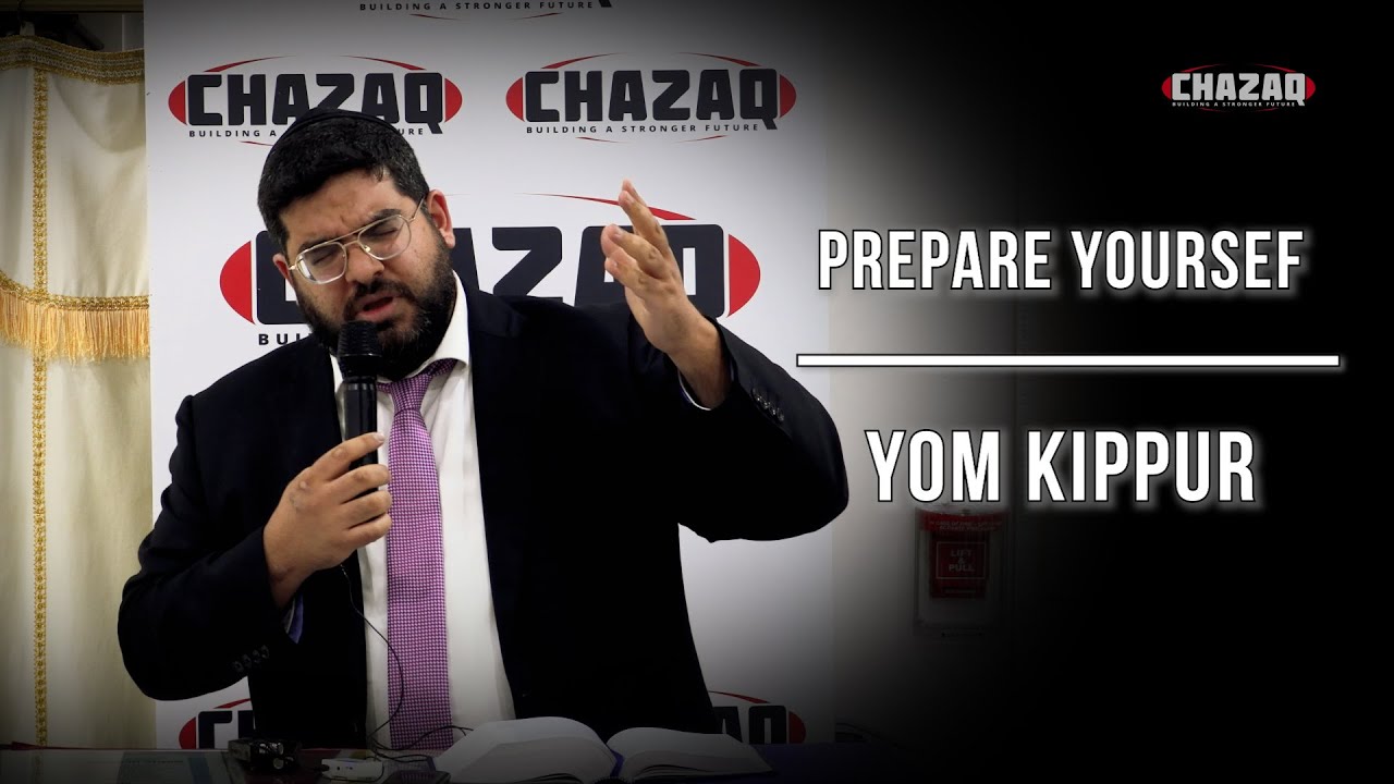Rabbi Yaakov Rahimi | 48 Hours Before Yom Kippur | CHAZAQ