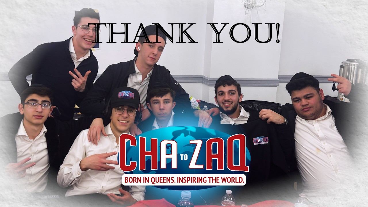 Thank You to Everybody That Makes CHAZAQ Possible!