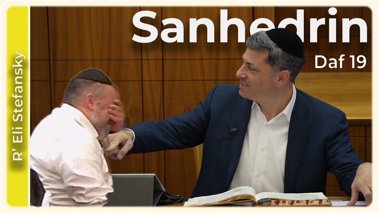 Daf Yomi Sanhedrin Daf 19 by R’ Eli Stefansky