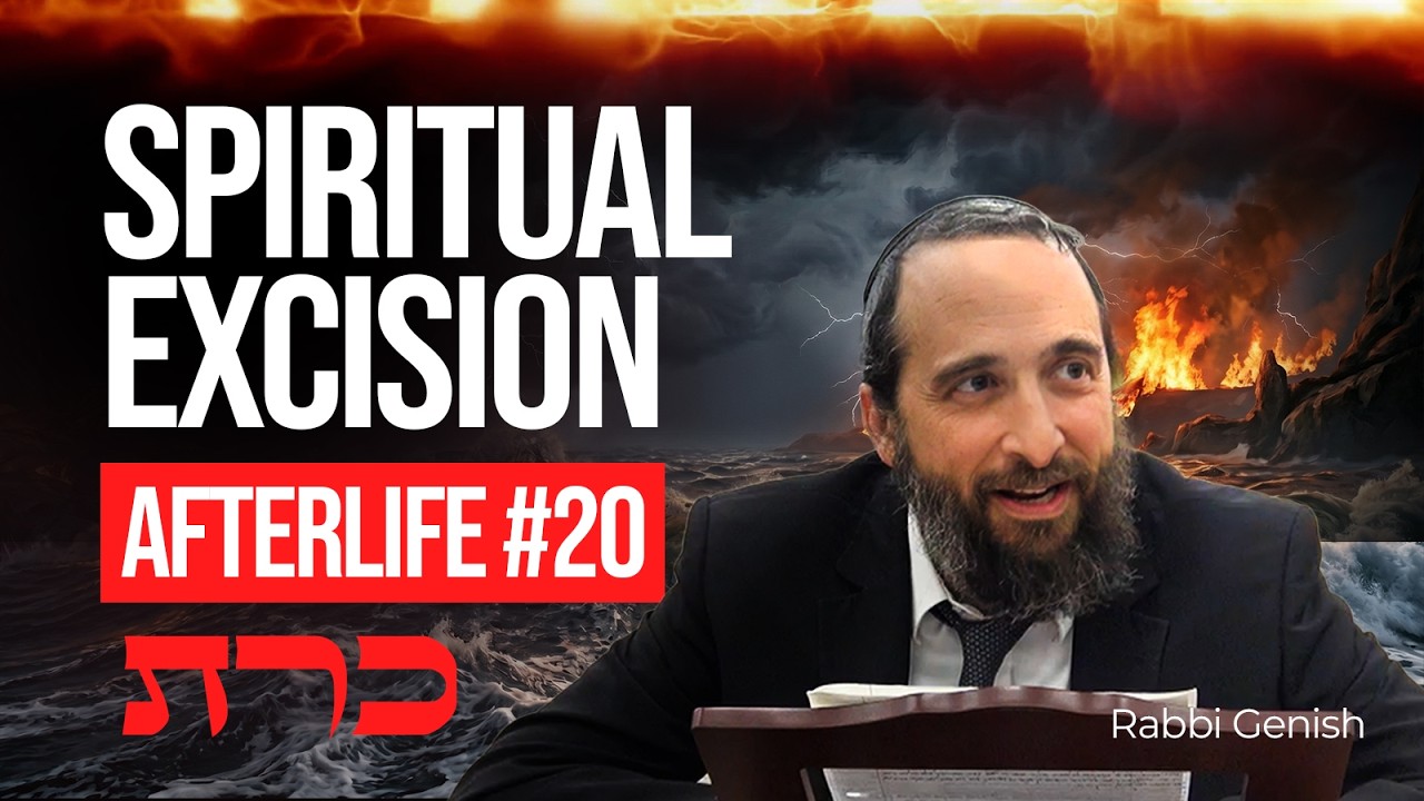 Karet Explained: The Punishment More Frightening Than Gehinom? (Afterlife #20)
