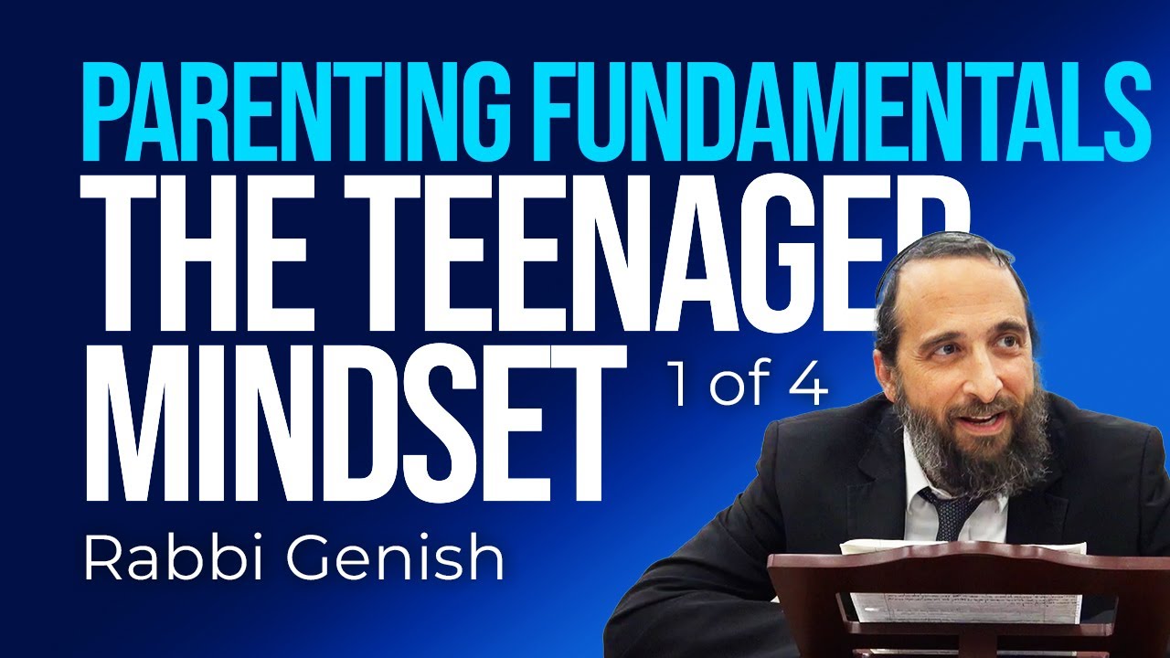 Parenting Fundamentals: Understanding The Teen Mindset (Class 1 of 4)