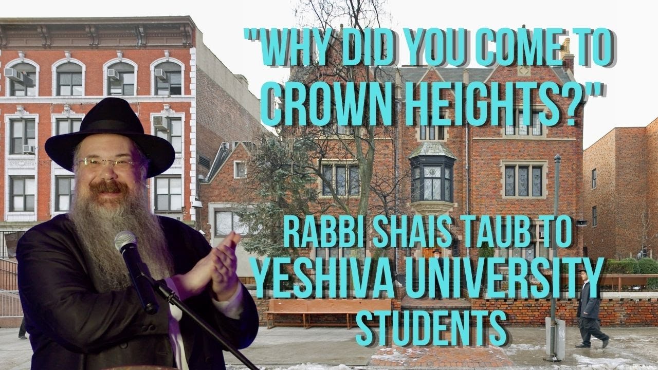 Rabbi Asks Yeshiva University Students: "Why Did You Come to Crown Heights?"