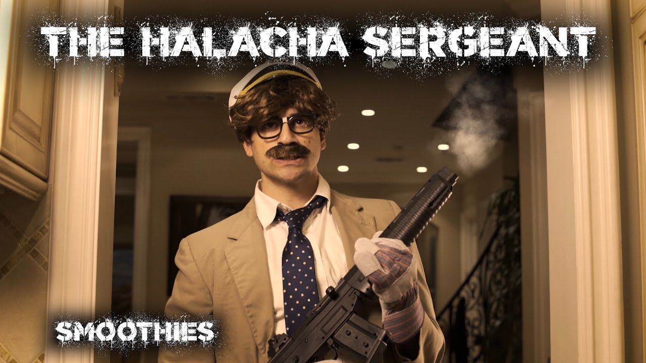 The Halacha Sergeant- Smoothies