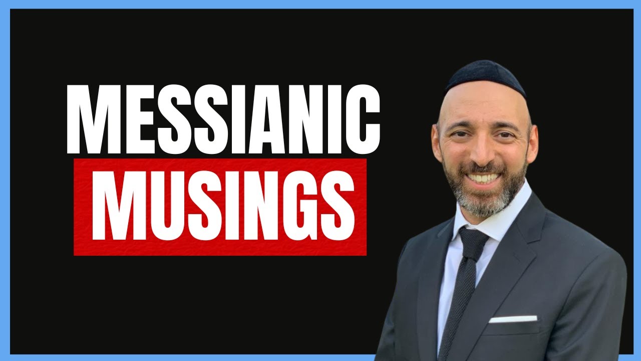 Messianic Musings with Rabbi Lawrence Hajioff @RabbiHajioff #messiah #inspiration #jewishpodcast