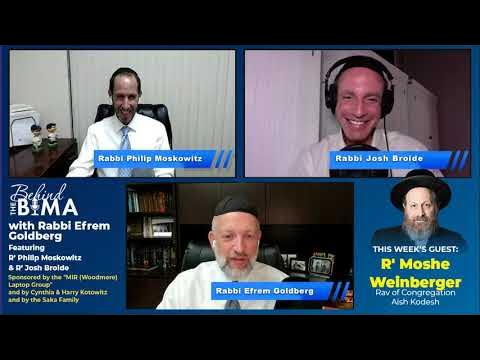 #63: Behind the Bima - Rav Moshe Weinberger