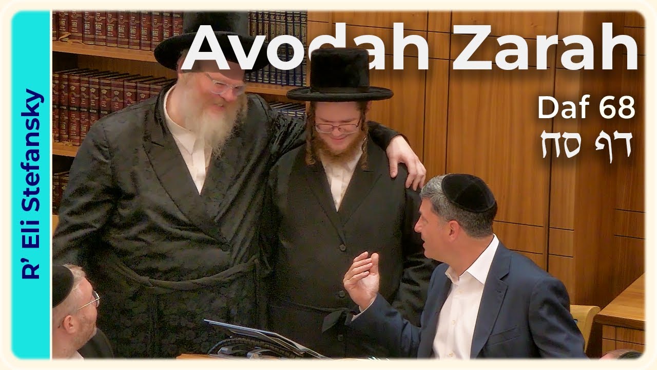 Daf Yomi Avodah Zarah Daf 68 by R' Eli Stefansky