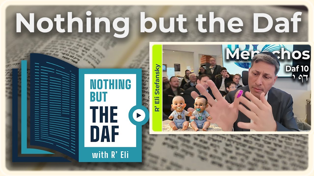 CHAZARAH - Menachos Daf 10 | "Nothing but the Daf" with R' Eli Stefansky