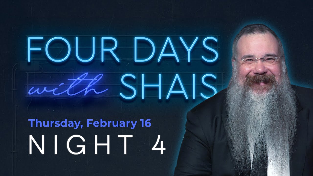4 Days with Shais | Night #4