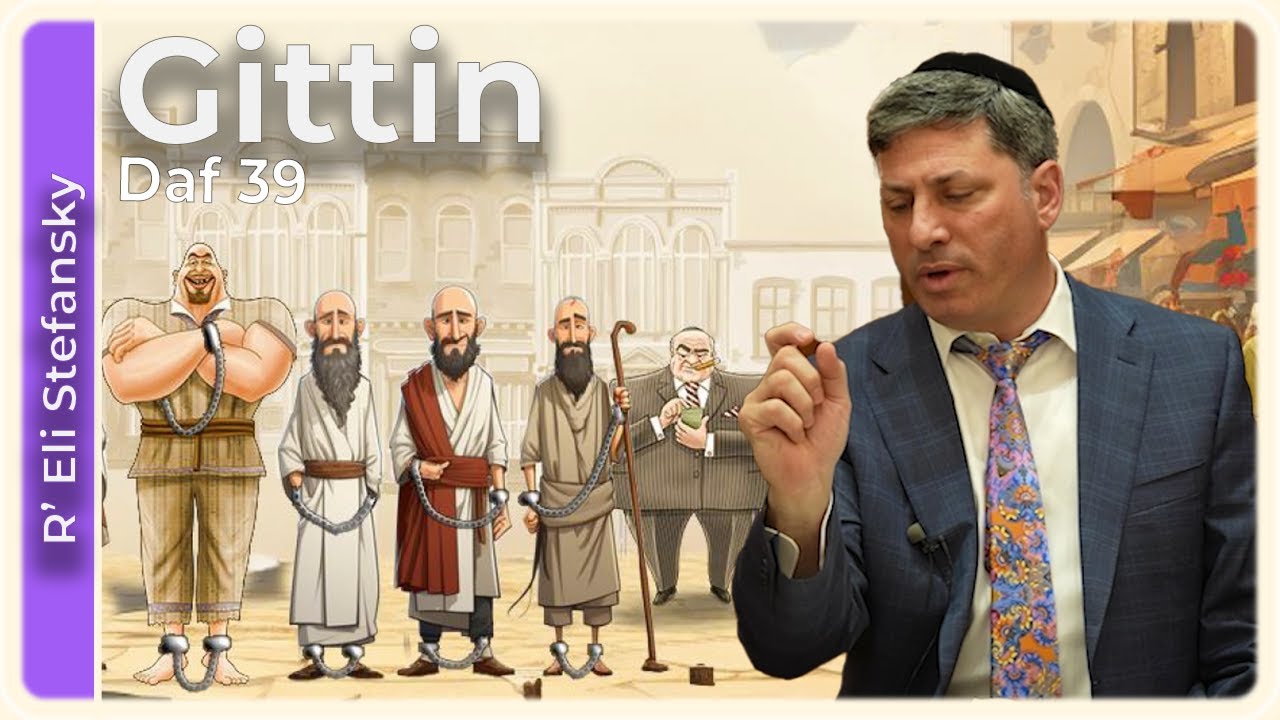 Daf Yomi Gittin Daf 39 by R’ Eli Stefansky