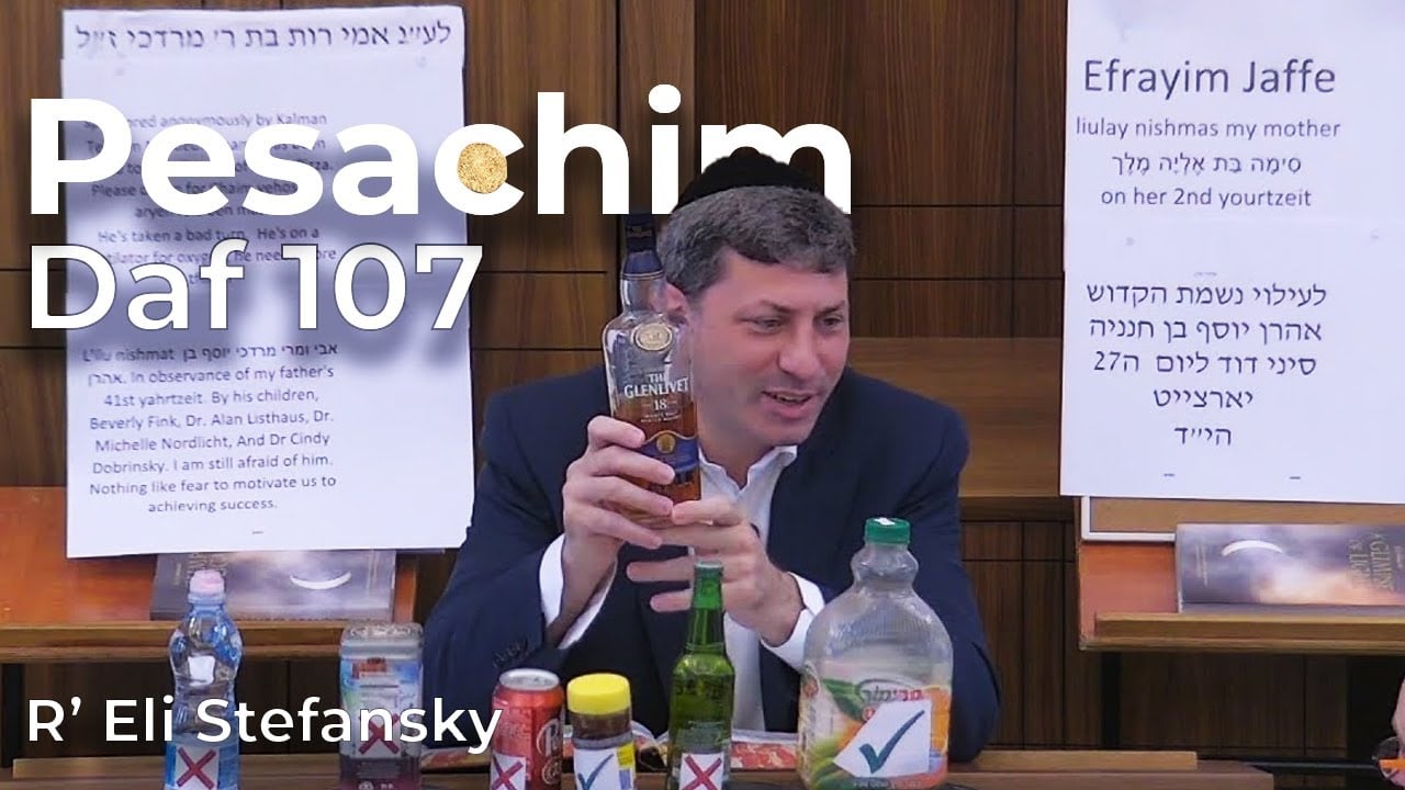 Daf Yomi Pesachim Daf 107 by R’ Eli Stefansky