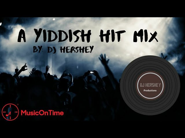 A Yiddish Hit Mix 2020 • By DJ Hershey @MusicOnTimeOfficial  • א אידישע היט מיקס