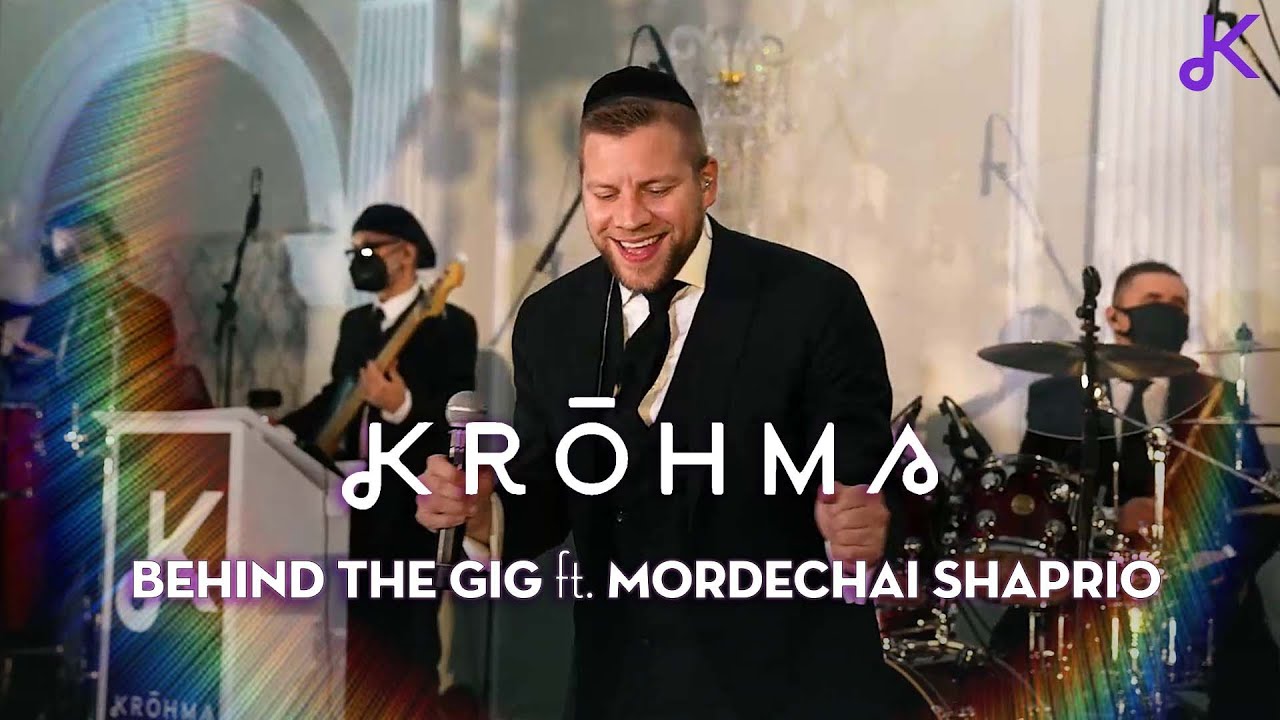 Krohma Behind The Gig ft. Mordechai Shapiro | להקת קראהמה - "מאחורי הקלעים" מארח את מרדכי שפירא