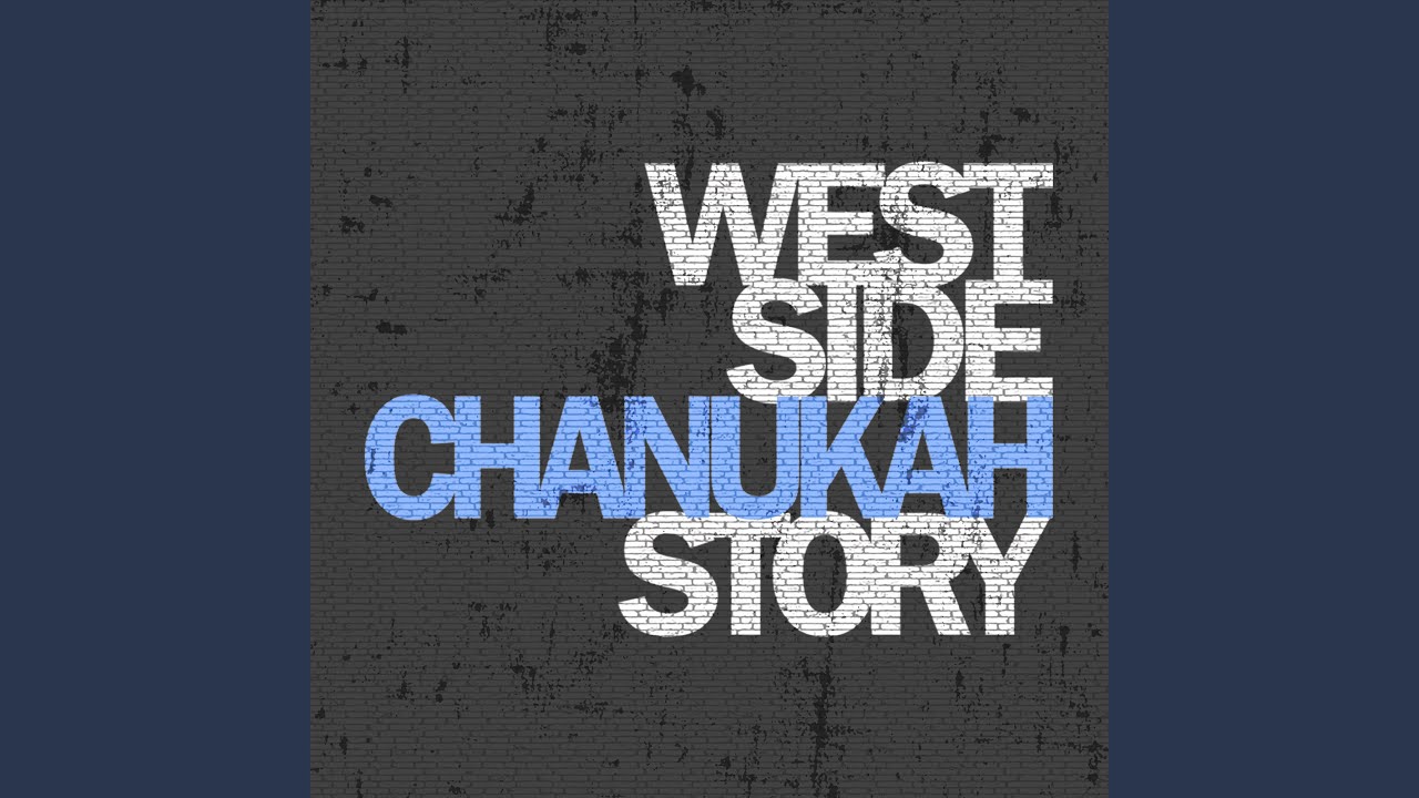 West Side Chanukah Story