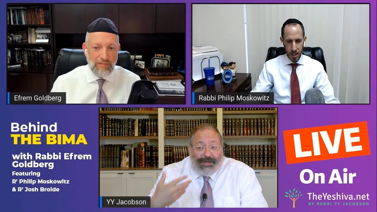 "Behind The Bima:" Rabbi Efram Goldberg In Conversation with Rabbi YY Jacobson