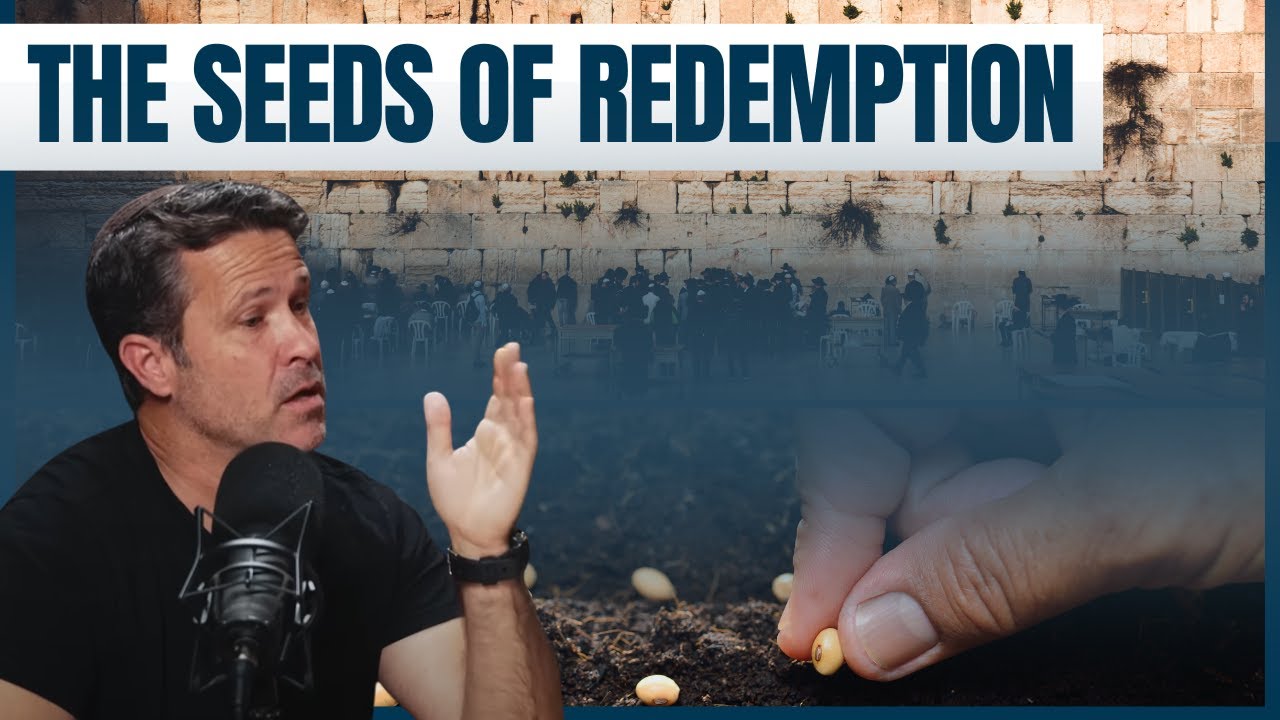 9th of Av  Seeds of Redemption - Jeremy Gimpel: The Land of Israel Fellowship