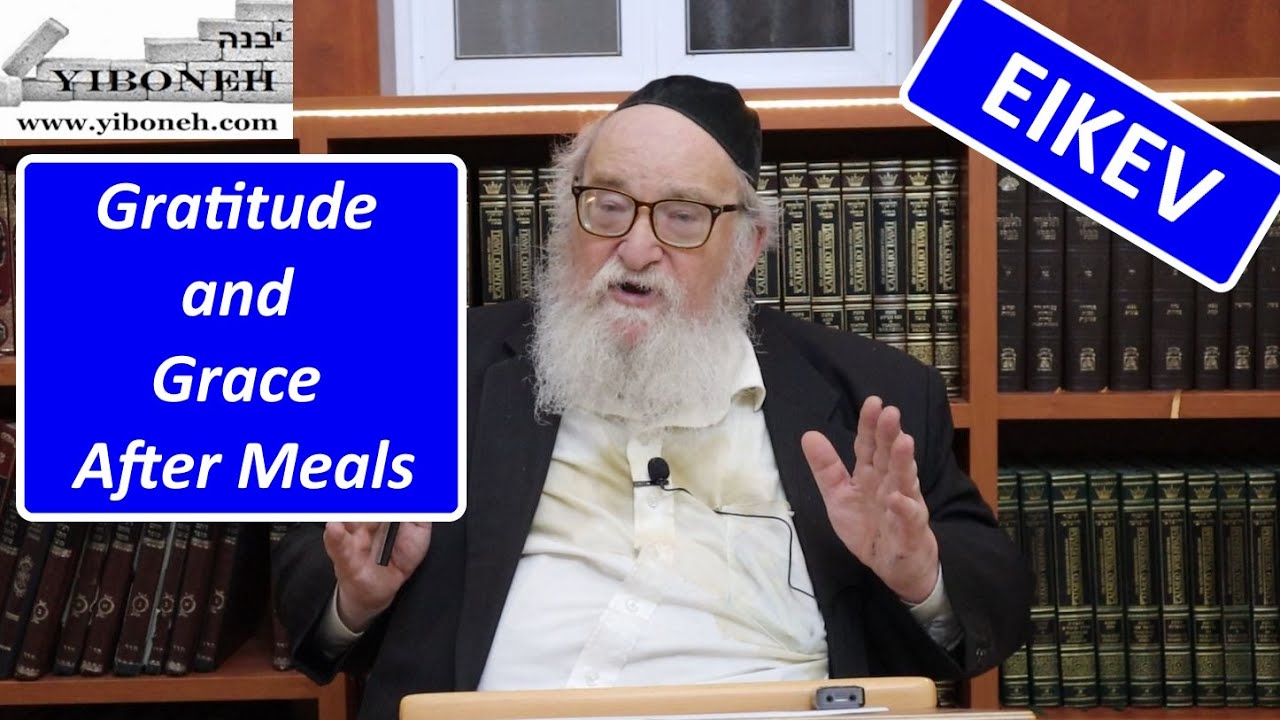 Rav Yitzchak Breitowitz: Gratitude and Grace After Meals