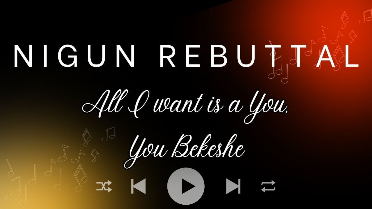 "All I want is a You, You Bekeshe" - Rebuttal of viral song, belittling a Bekeshe - RC Dalfin, 2025