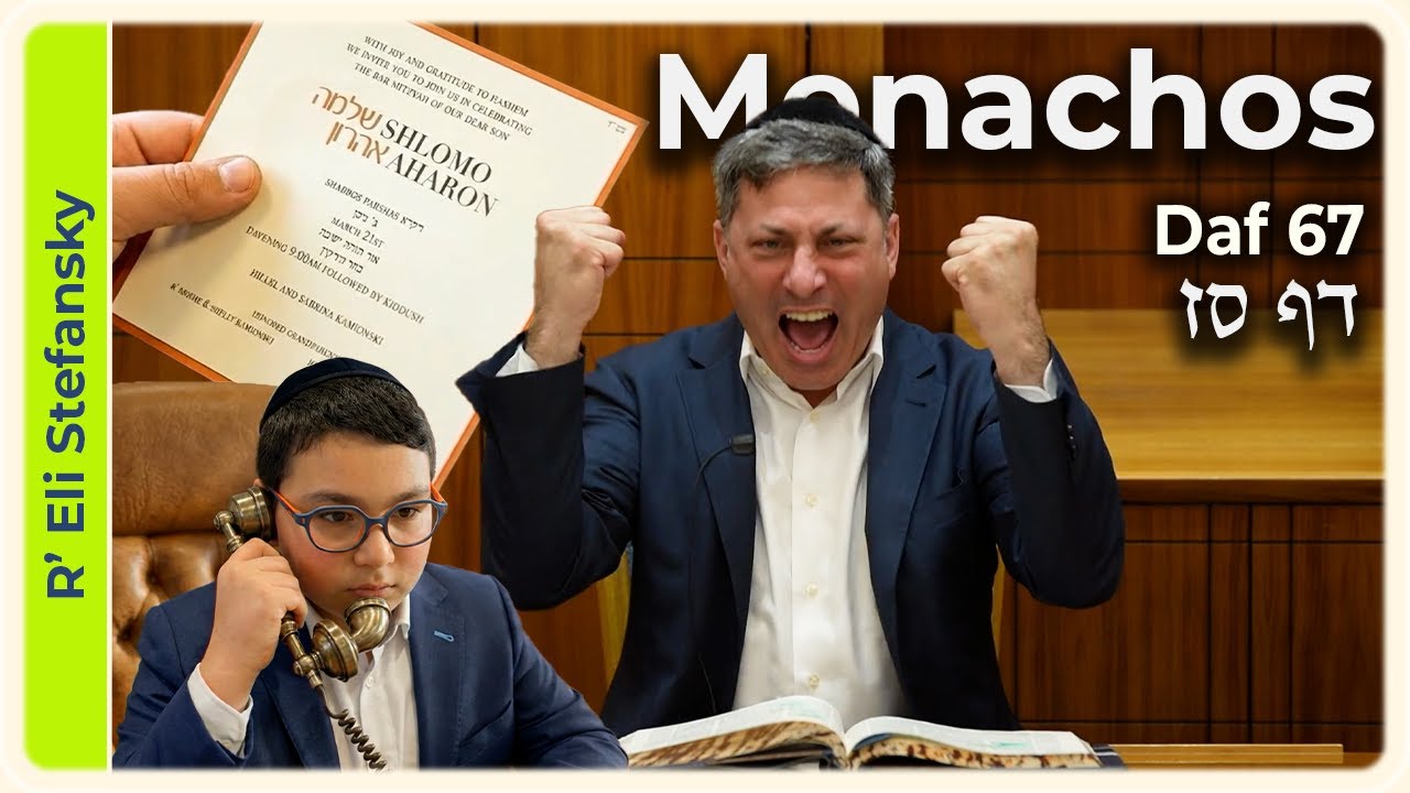 Daf Yomi Menachos Daf 67 by R' Eli Stefansky