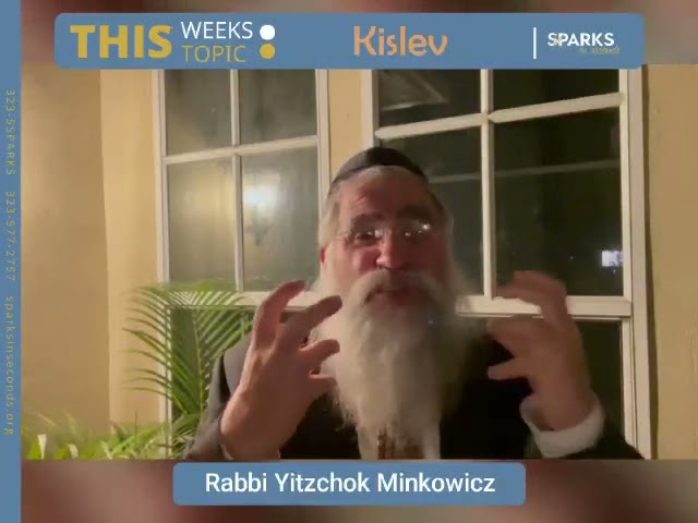 Kislev Energy for Sparks in Seconds by Rabbi Yitzchok Minkowicz